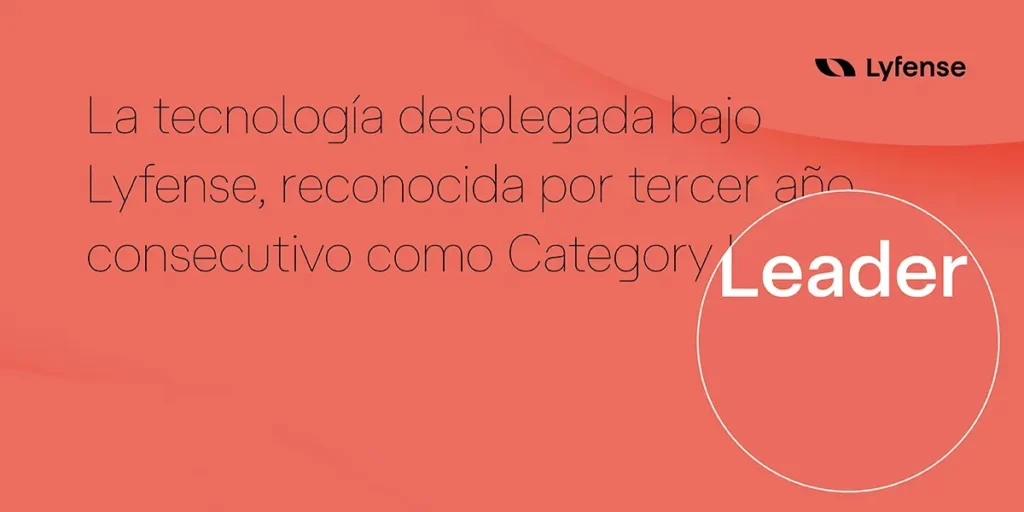 La tecnología desplegada bajo Lyfense, reconocida por tercer año consecutivo como Category Leader por analistas independientes